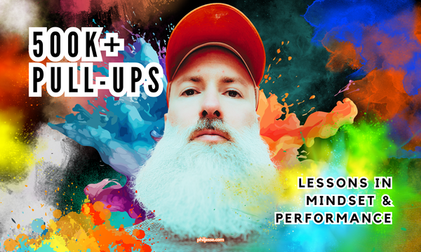 Phil Jessé portrait with vibrant color splashes. Text overlay: 500K+ Pull-Ups: Lessons in Mindset & Performance.